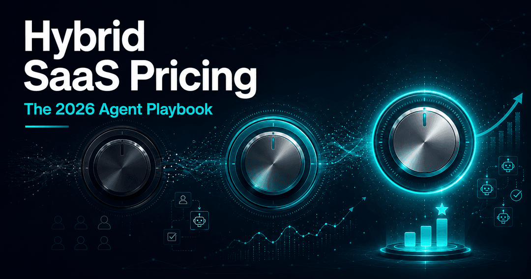 Cover image for Hybrid SaaS pricing: the 2026 Agent Playbook