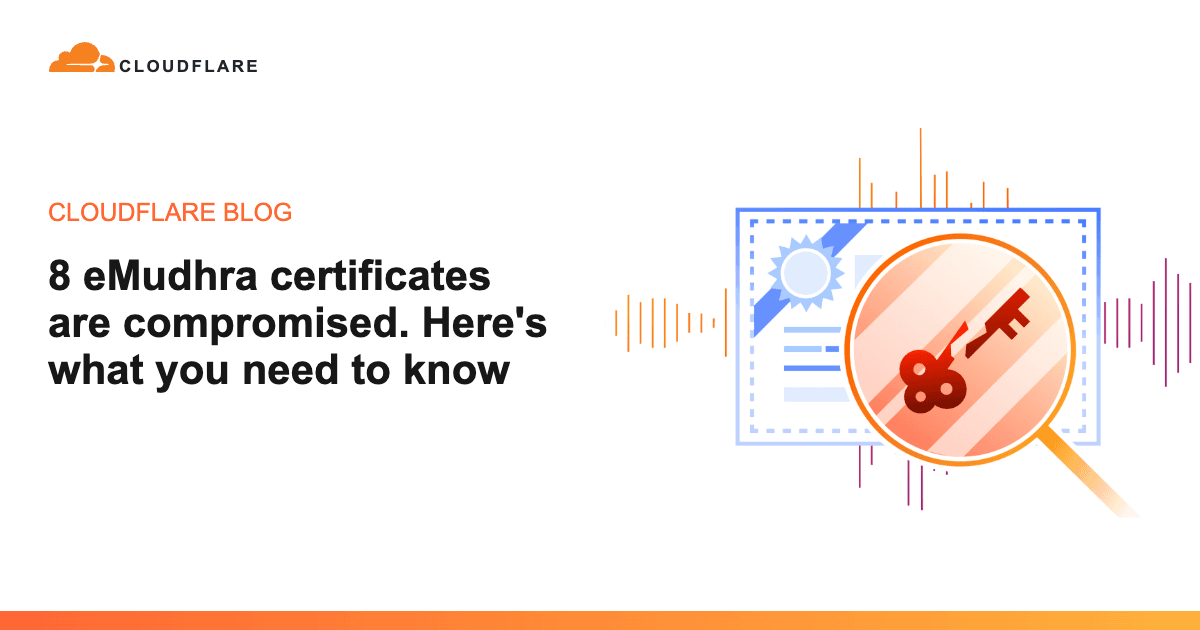 Cloudflare blog header showing a certificate under a magnifying glass with a broken key and the number 8, titled 8 eMudhra certificates are compromised